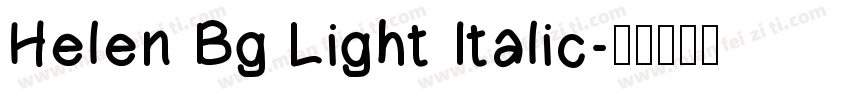Helen Bg Light Italic字体转换